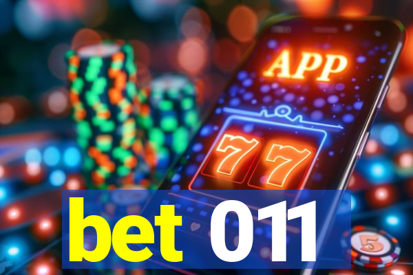 bet 011